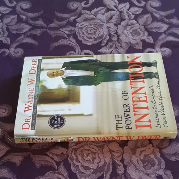 Dr. Wayne W. Dyer The Power Of Intention HB Book With Dust Cover Very Good - Picture 7 of 11